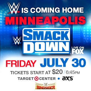 More Info for Just Announced: WWE SmackDown Live on July 30 at Target Center